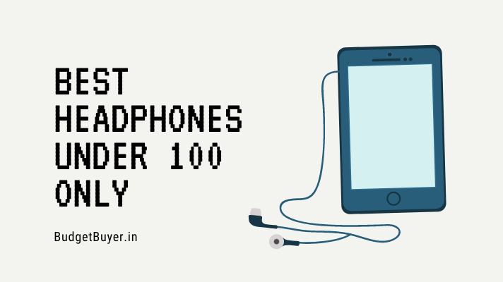 Best Headphones under 100