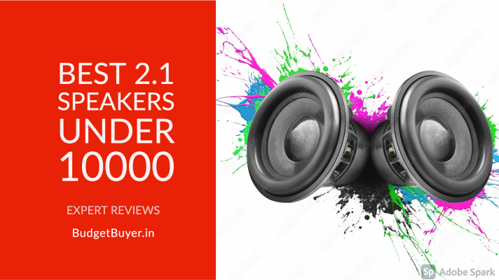 Best 2.1 Speakers Under 10000